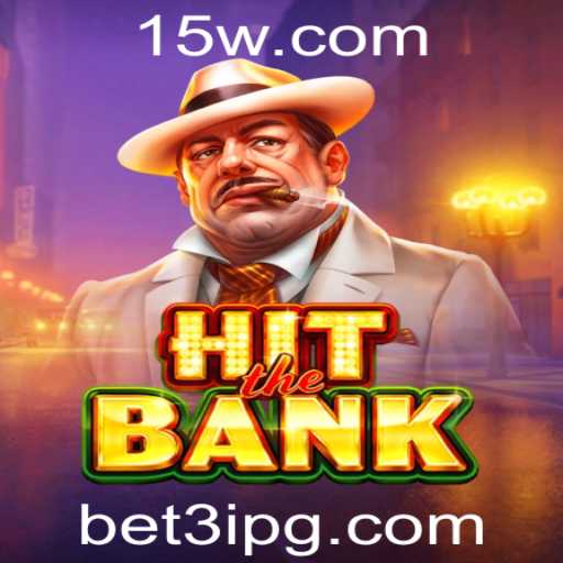 Descubra o Fascinante Universo do Jogo 'HitTheBank'